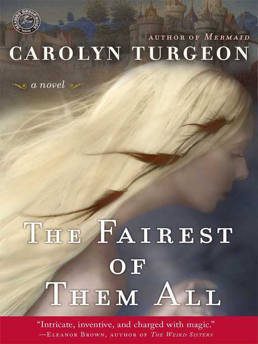 Title details for The Fairest of Them All by Carolyn Turgeon - Wait list